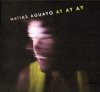 Matias Aguayo - Ay Ay Ay (CD)